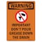 Signmission Safety Sign, OSHA WARNING, 10" Height, Important Don't Pour, Portrait OS-WS-D-710-V-13261 - alternate 1